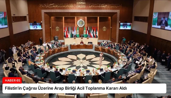 Filistin’in Çağrısı Üzerine Arap Birliği Acil Toplanma Kararı Aldı