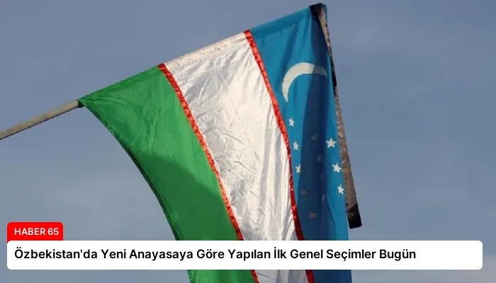 Özbekistan’da Yeni Anayasaya Göre Yapılan İlk Genel Seçimler Bugün