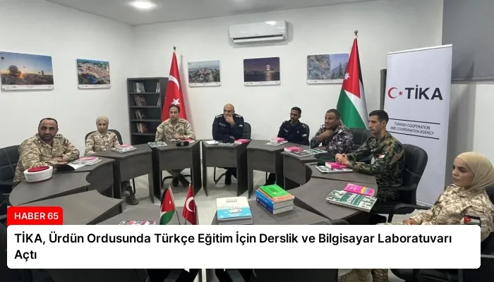 TİKA, Ürdün Ordusunda Türkçe Eğitim İçin Derslik ve Bilgisayar Laboratuvarı Açtı