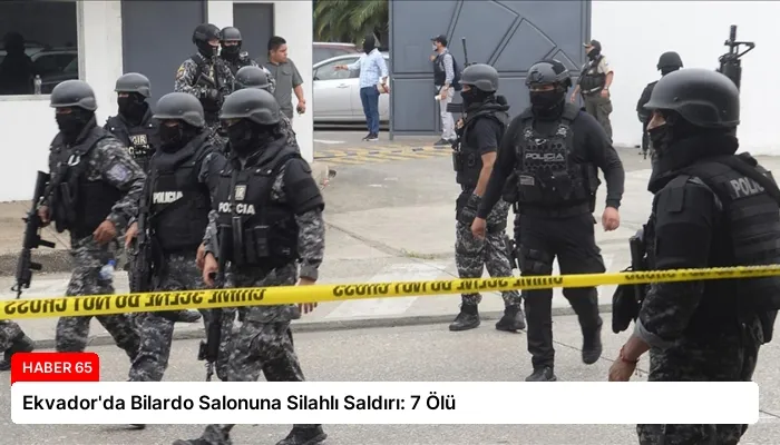 Ekvador’da Bilardo Salonuna Silahlı Saldırı: 7 Ölü