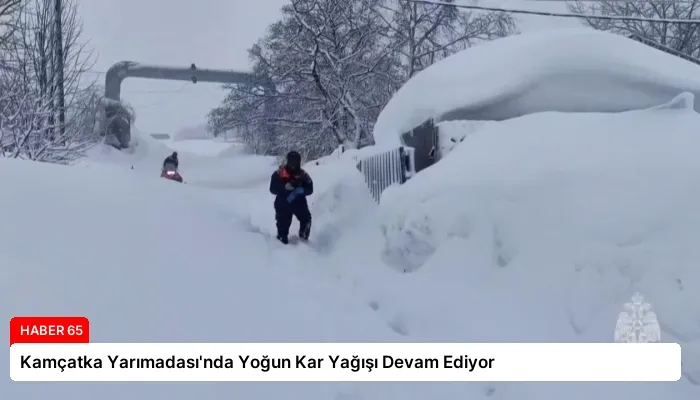 Kamçatka Yarımadası’nda Yoğun Kar Yağışı Devam Ediyor