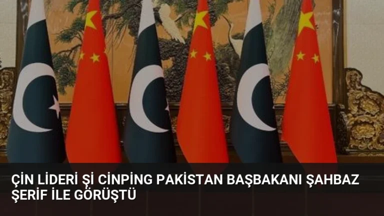 Çin Lideri Şi Cinping Pakistan Başbakanı Şahbaz Şerif ile Görüştü