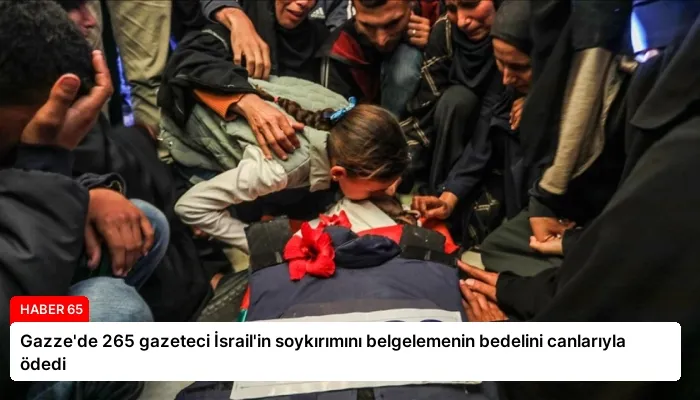 Gazze’de 265 gazeteci İsrail’in soykırımını belgelemenin bedelini canlarıyla ödedi