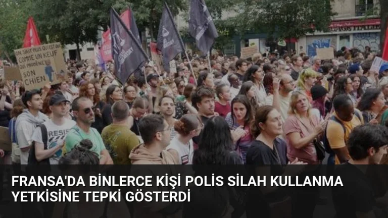 Fransa’da Binlerce Kişi Polis Silah Kullanma Yetkisine Tepki Gösterdi